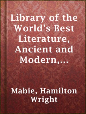 cover image of Library of the World's Best Literature, Ancient and Modern, Vol. 7